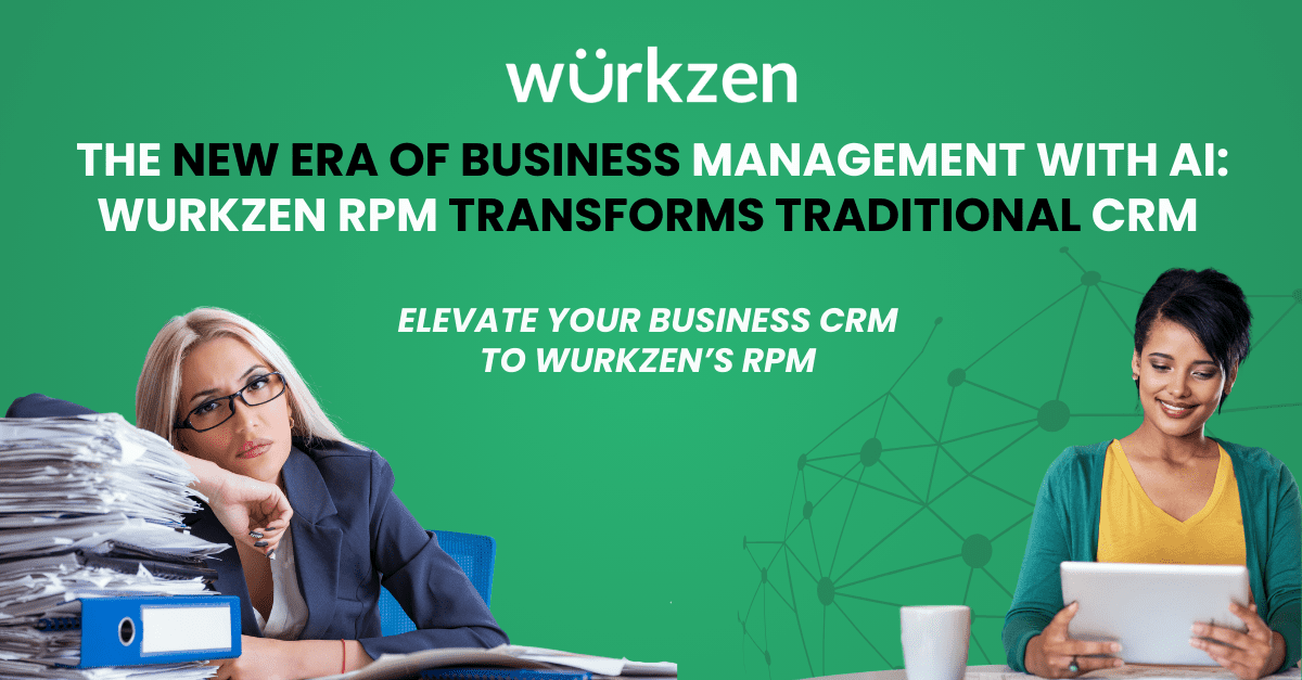 How Wurkzen Revenue CRM Transforms Traditional CRM